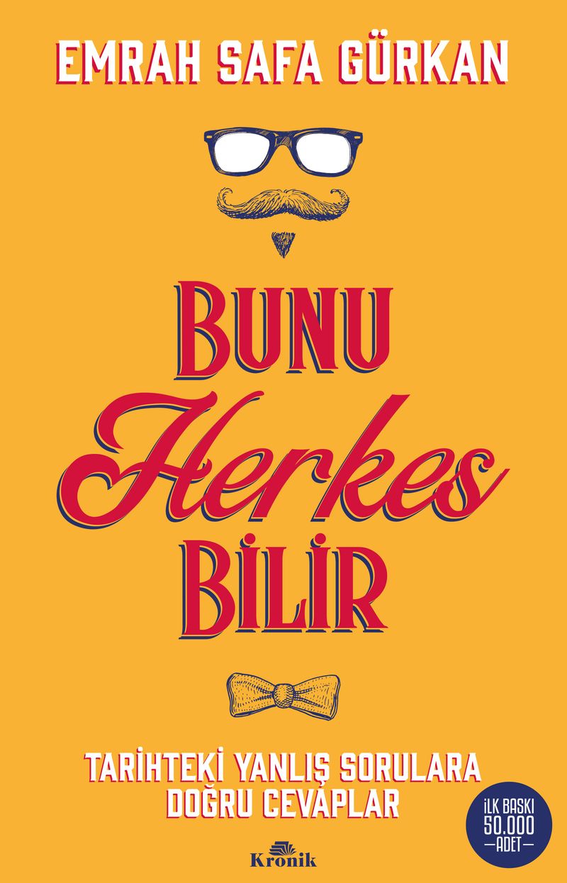 Bunu Herkes Bilir  Tarihte Yanlış Sorulara Doğru Cevaplar