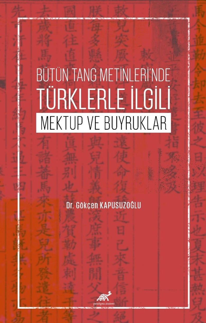 Bütün Tang Metinleri'nde Türklerle İlgili Mektup ve Buyruklar