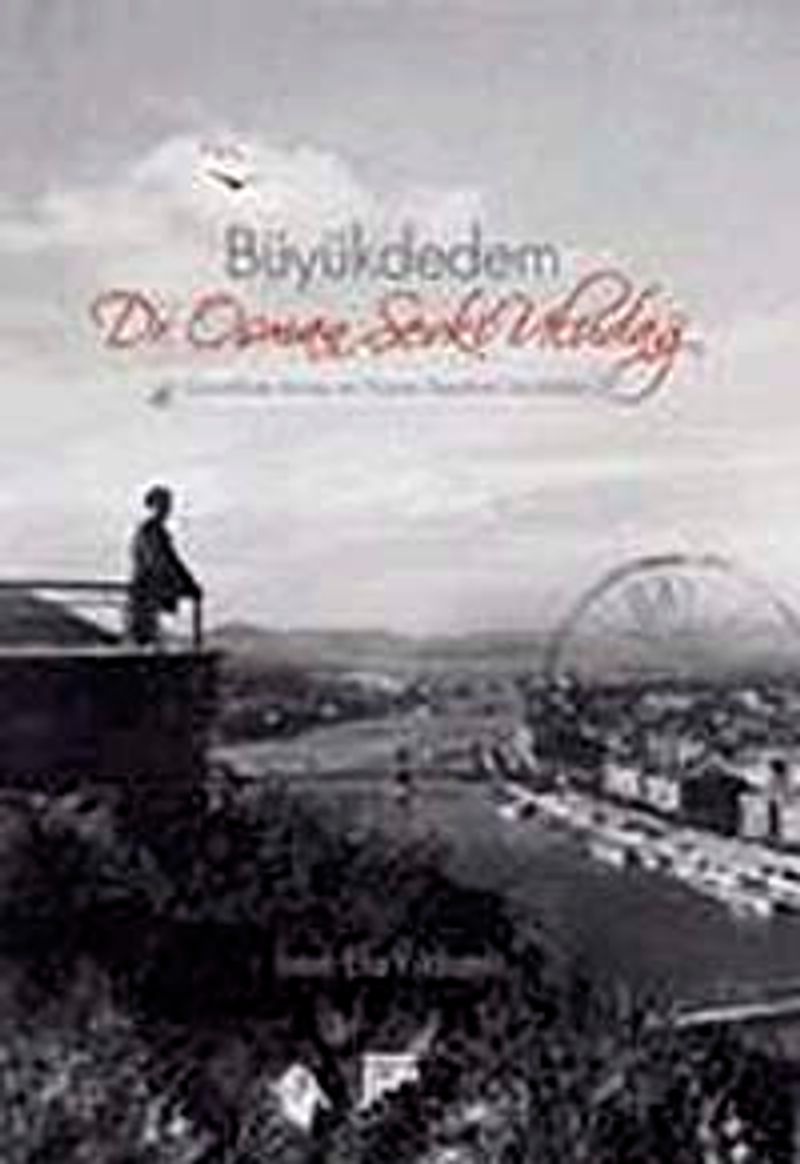 Büyük Dedem Dr. Osman Şevki Uludağ  Çanakkale Savaşı ve Viyana Seyahati Günlükleri