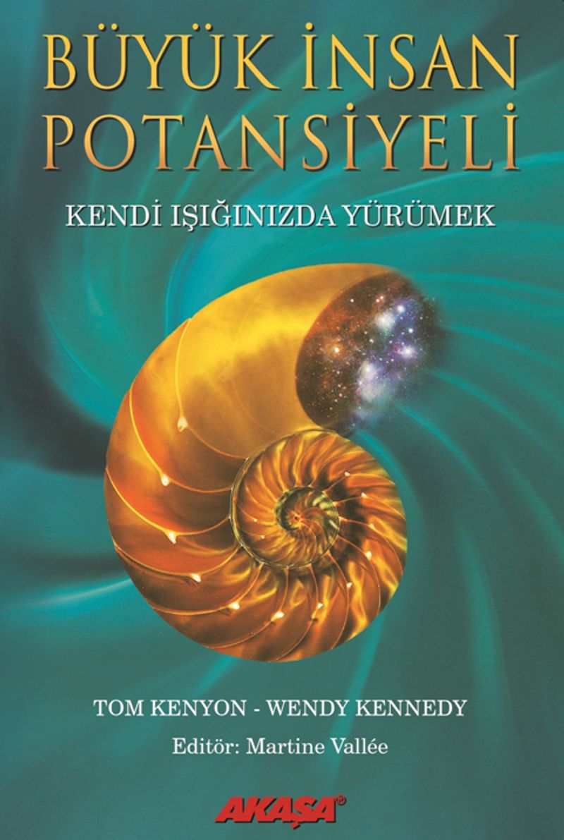 Büyük İnsan Potansiyeli Kendi Işığınızda Yürümek