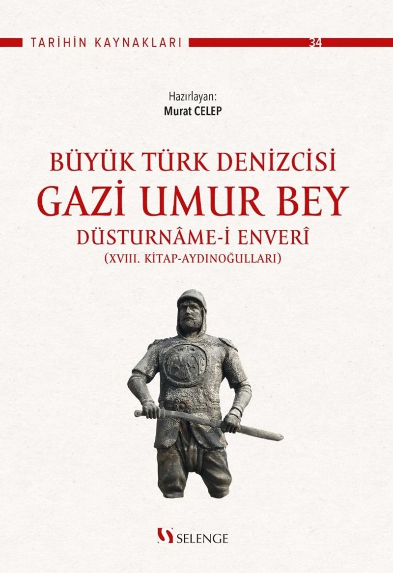 Büyük Türk Denizcisi Gazi Umur Bey / Düsturname-i Enverî