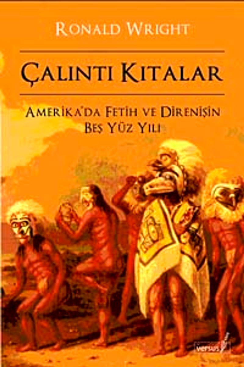 Çalıntı Kıtalar  Amerika'da Fetih ve Direnişin Beş Yüz Yılı