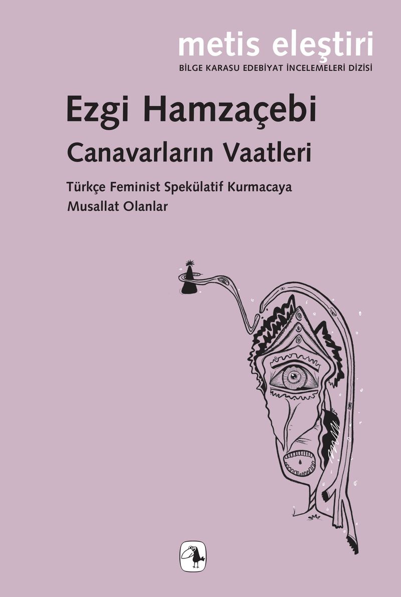 Canavarların Vaatleri  Türkçe Feminist Spekülatif Kurmacaya Musallat Olanlar