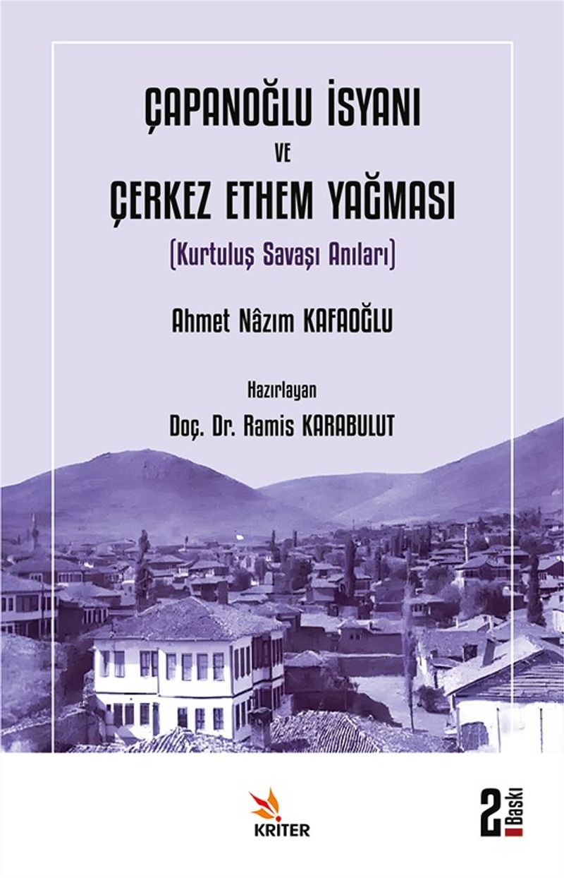 Çapanoğlu İsyanı ve Çerkez Ethem Yağması  Kurtuluş Savaşı Anıları