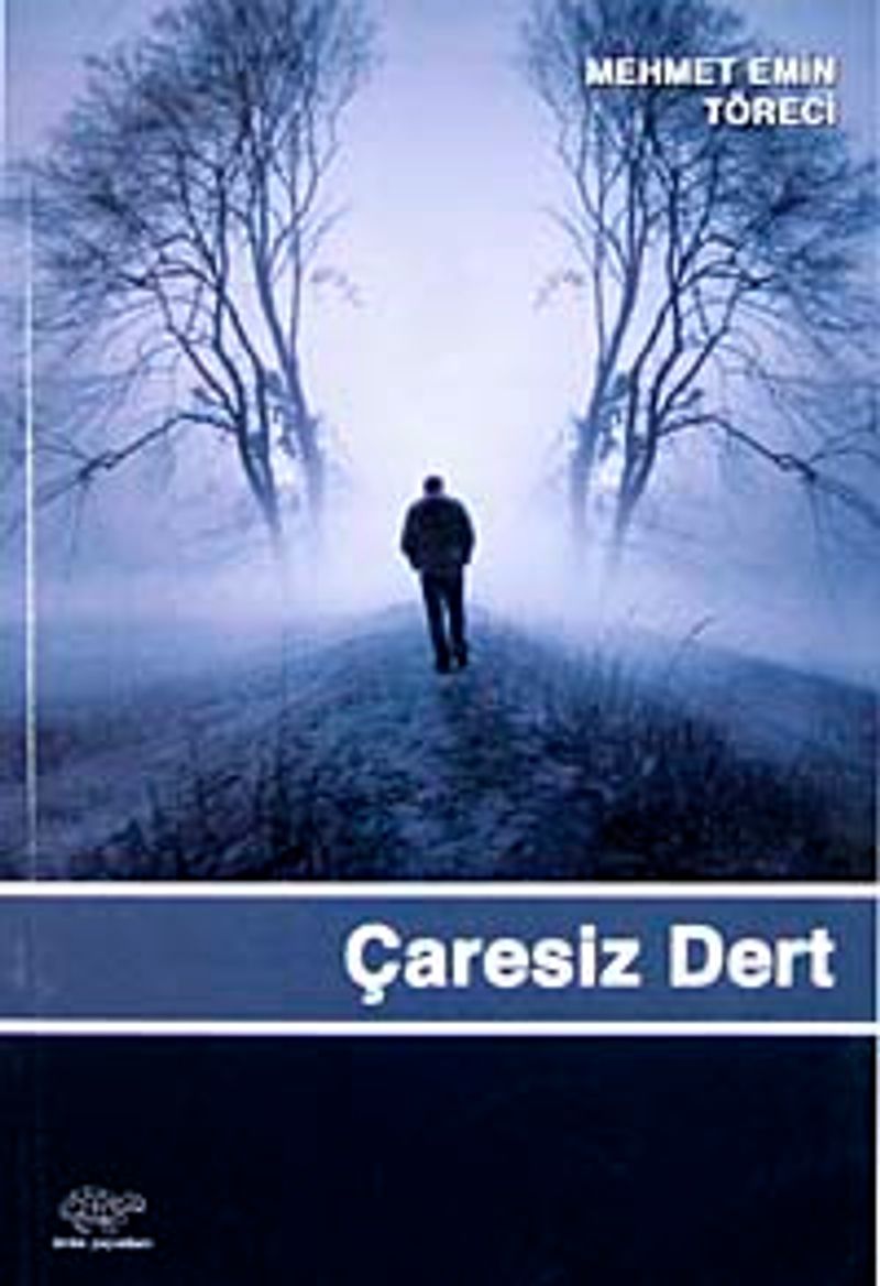 Çaresiz Dert