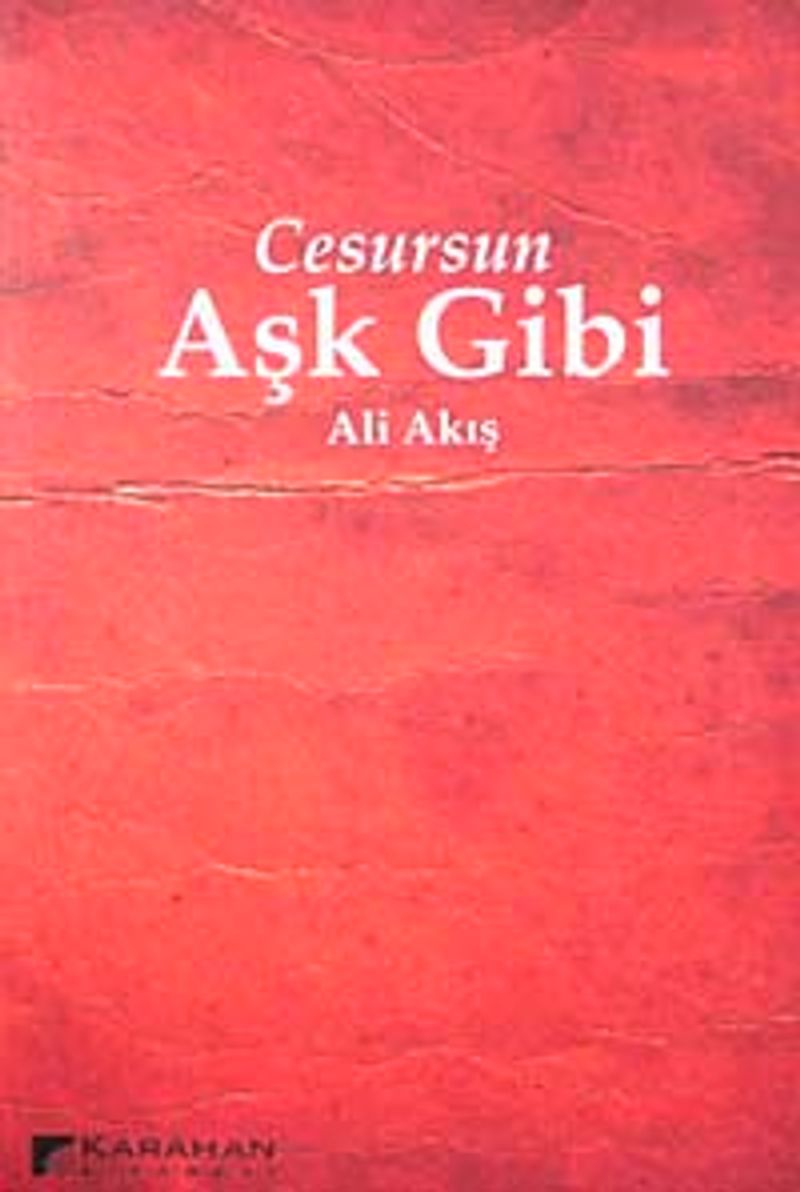 Cesursun Aşk Gibi