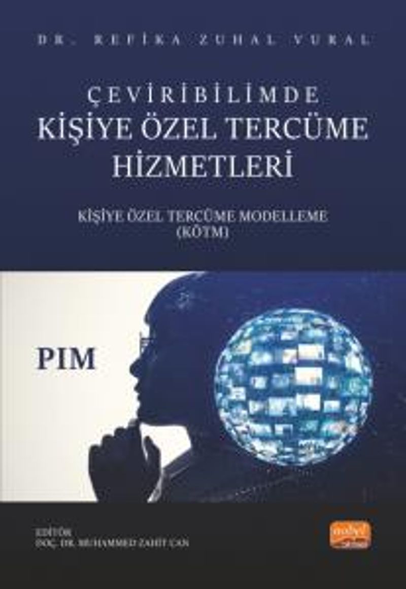 Çeviribilimde Kişiye Özel Tercüme Hizmetleri  Kişiye Özel Tercüme Modelleme (KÖTM)