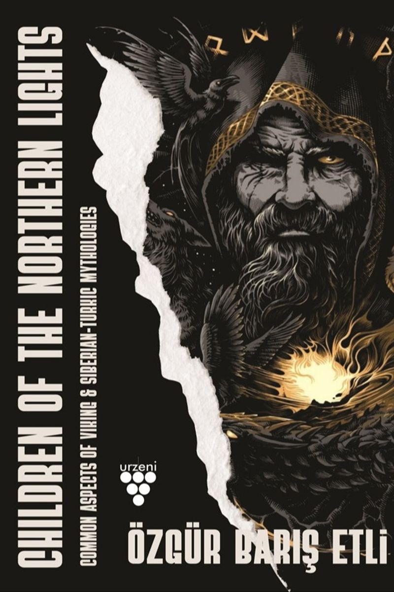 Children Of The Northern Lights  “Common Aspects Of Viking And Siberian-Turkic Mythologies”