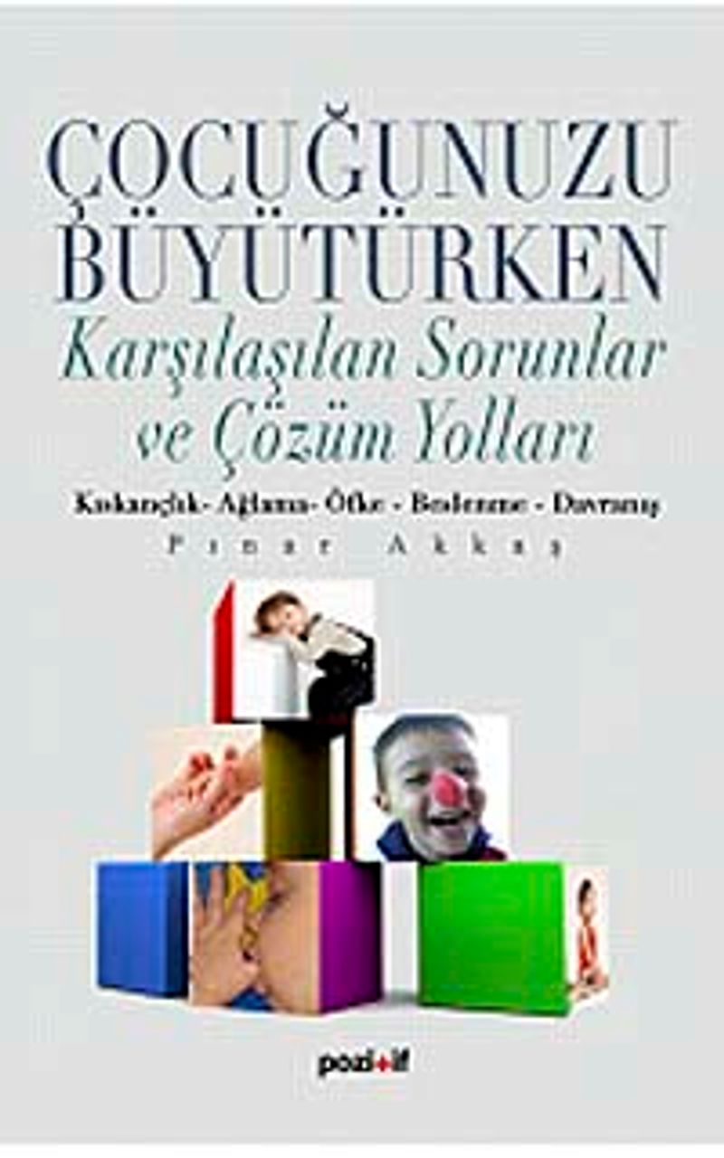 Çocuğunuzu Büyütürken Karşılaşılan Sorunlar ve Çözüm Yolları  Kıskançlık-Ağlama-Öfke-Beslenme-Davranış
