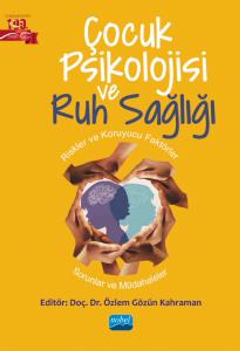 Çocuk Psikolojisi ve Ruh Sağlığı  Riskler ve Koruyucu Faktörler-Sorunlar ve Müdahaleler