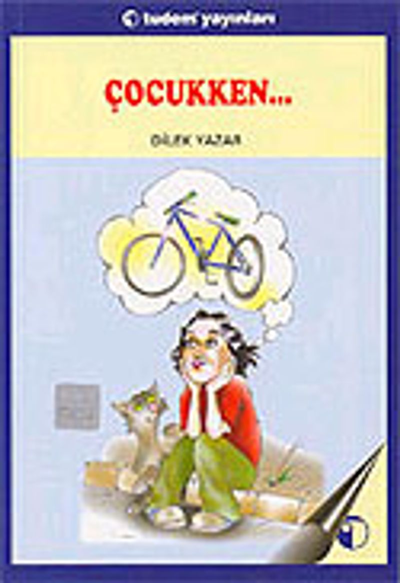 Çocukken...