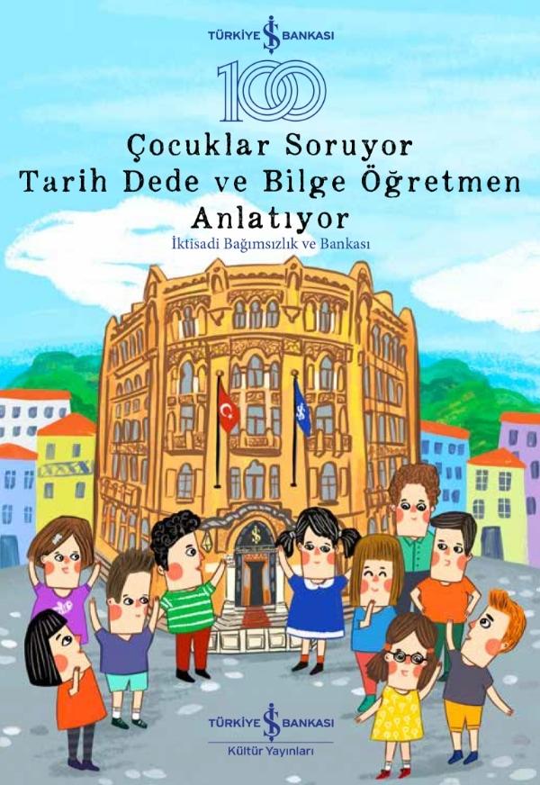 Çocuklar Soruyor Tarih Dede ve Bilge Öğretmen Anlatıyor