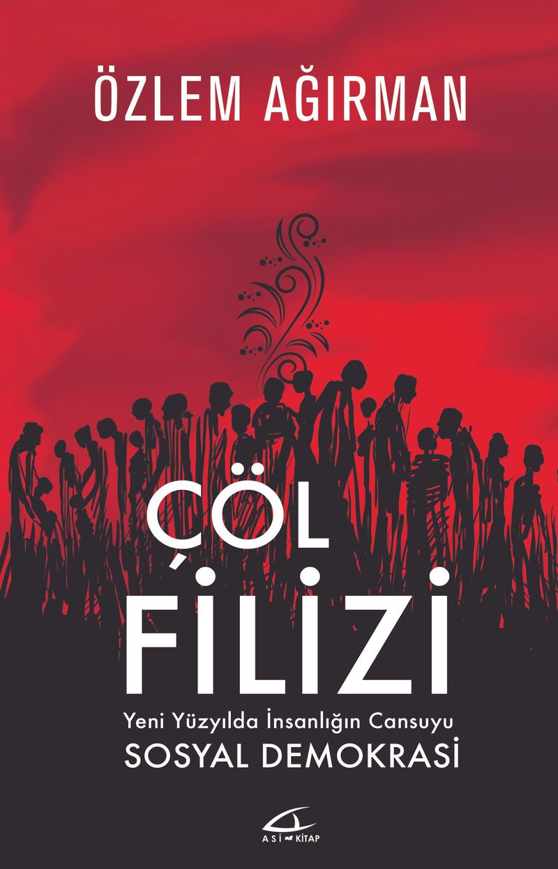 Çöl Filizi  Yeni Yüzyılda İnsanlığın Can Suyu  Sosyal Demokrasi