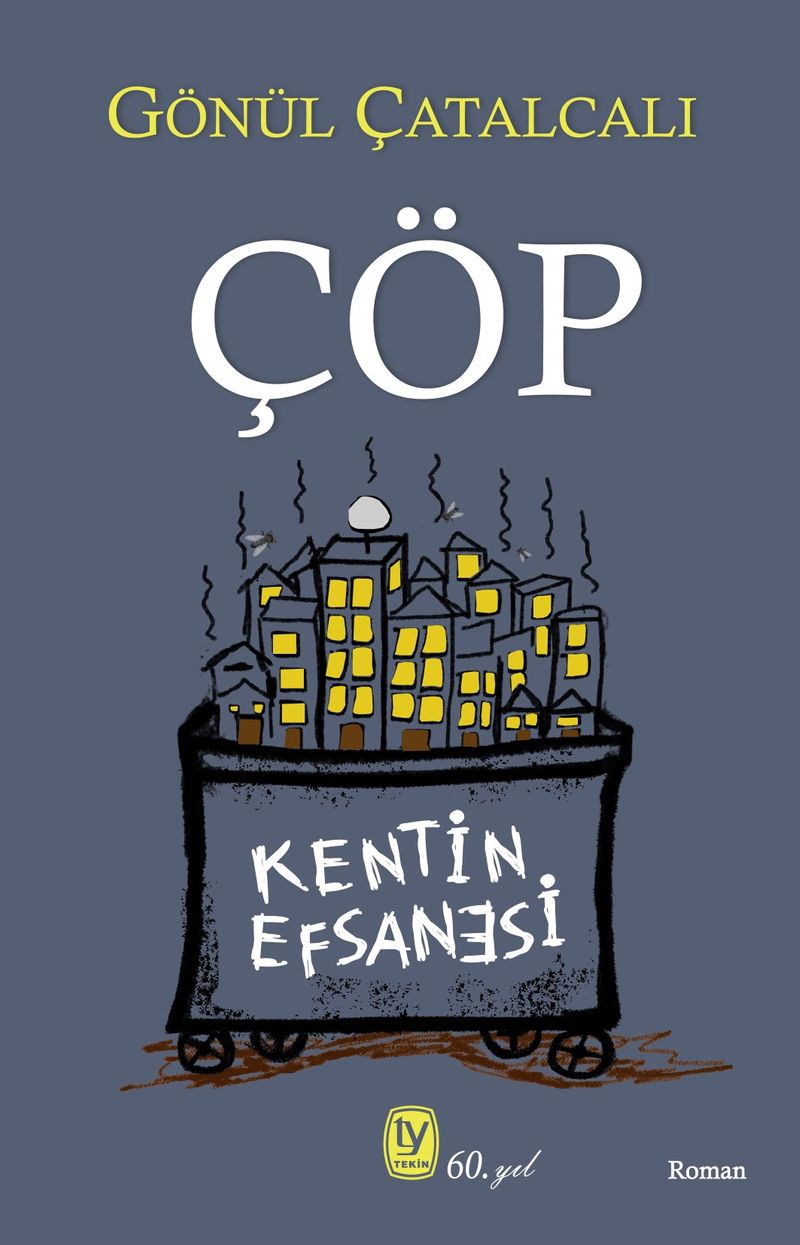 Çöp  Kentin Efsanesi