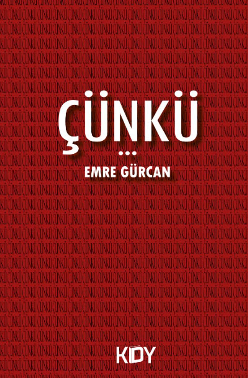 Çünkü...