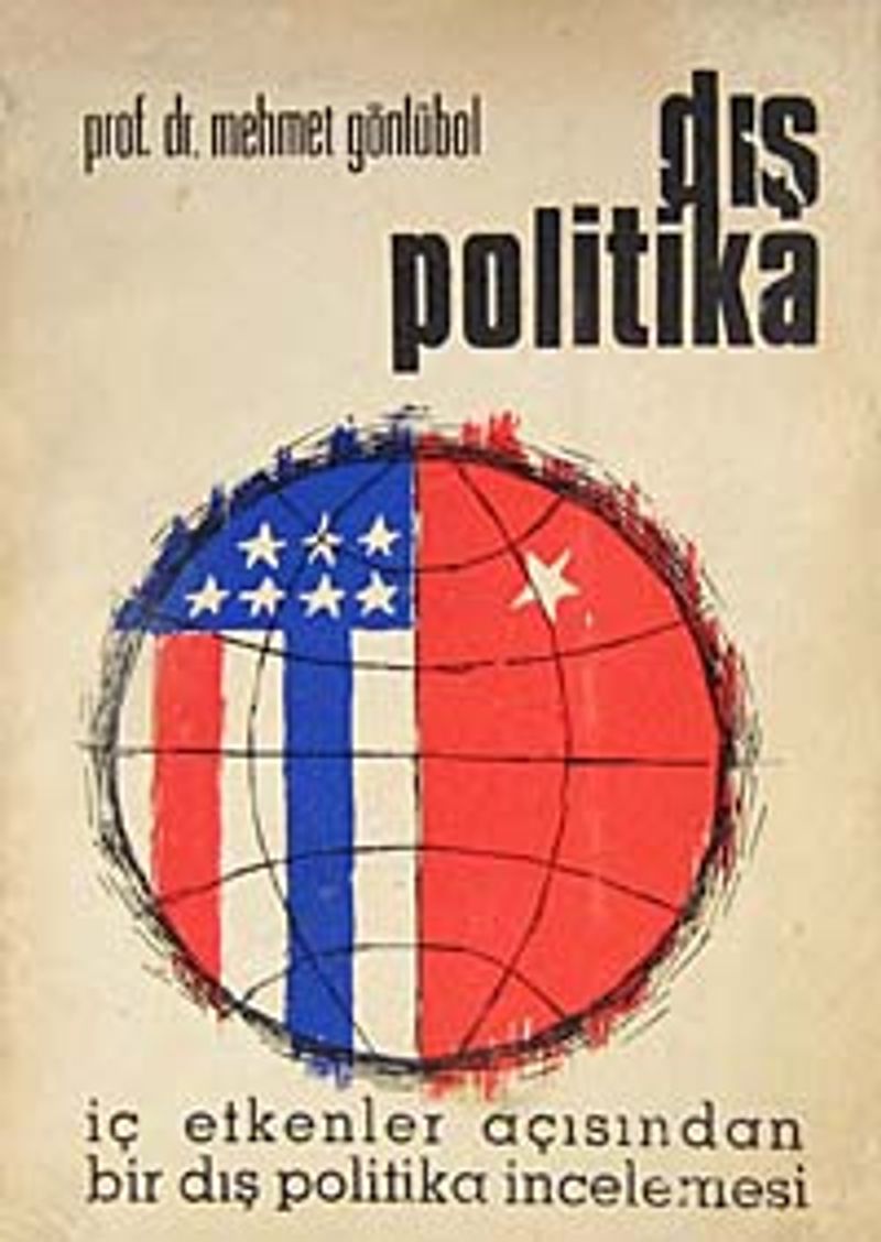 Dış Politika  İç Etkenler Açısından Bir Dış Politika İncelemesi 7-F-20