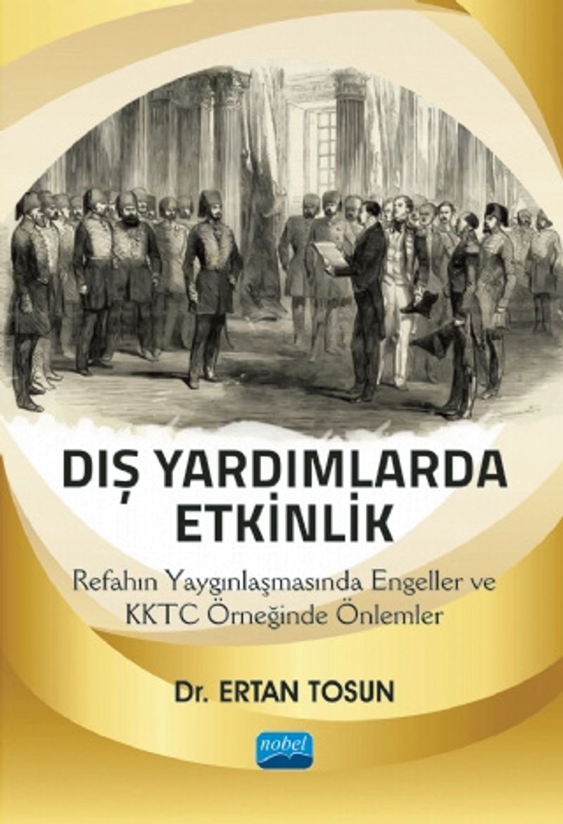 Dış Yardımlarda Etkinlik  Refahın Yaygınlaşmasında Engeller ve KKTC Örneğinde Önlemler