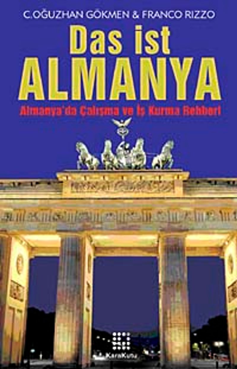Das ist Almanya Almanya'da Çalışma ve İş Kurma Rehberi