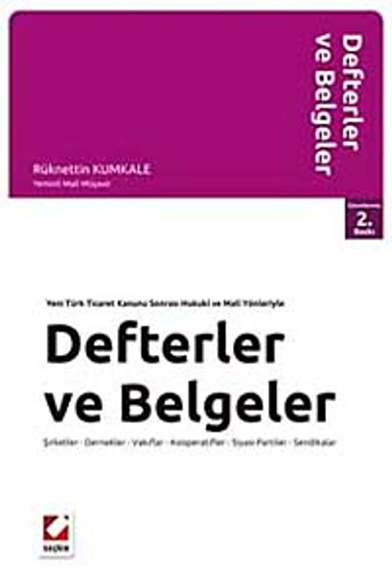 Defter ve Belgeler  Şirketler - Dernekler - Vakıflar - Kooperatifler Siyasi Partiler - Sendikalar