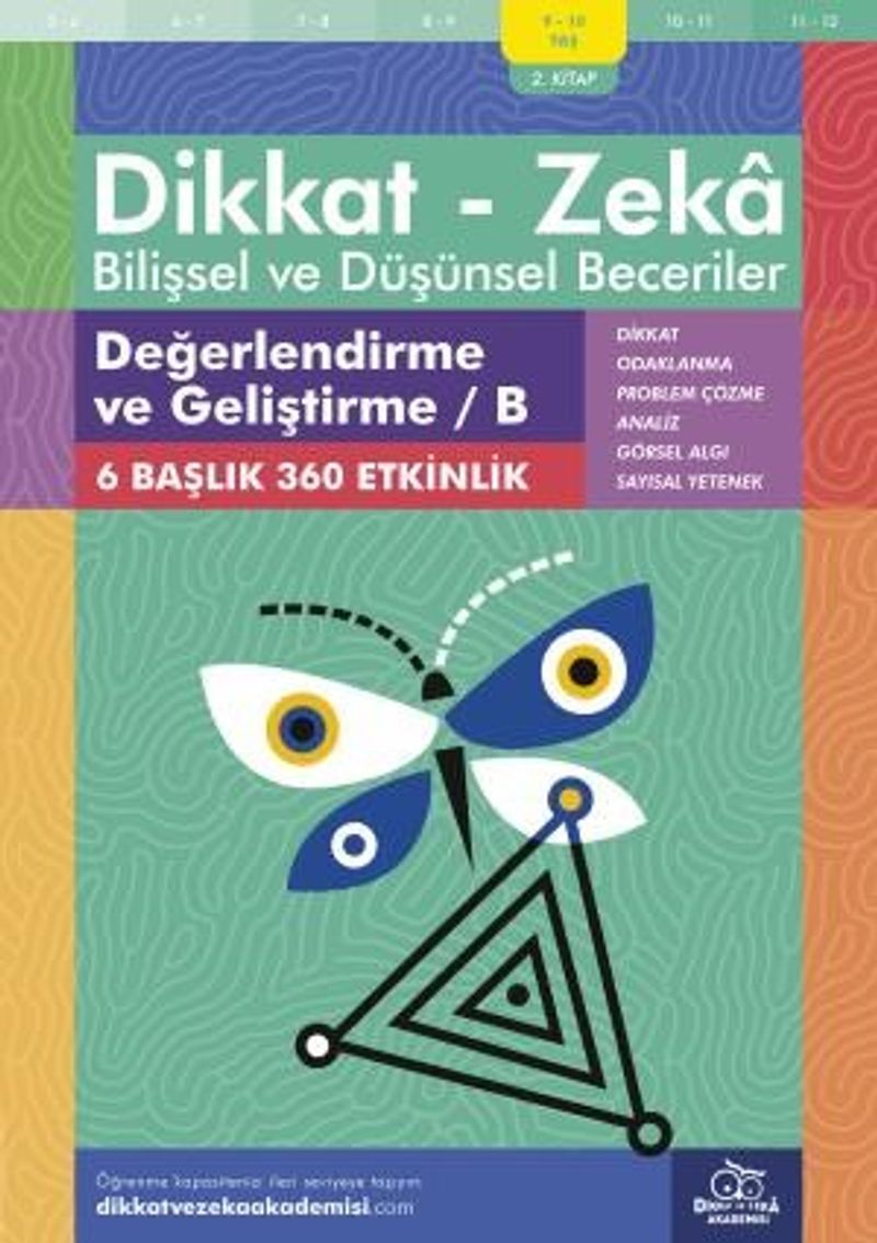 Değerlendirme ve Geliştirme / B (9 - 10 Yaş 2. Kitap, 360 Etkinlik) / Dikkat - Zeka Bilişsel ve Düşünsel Beceriler