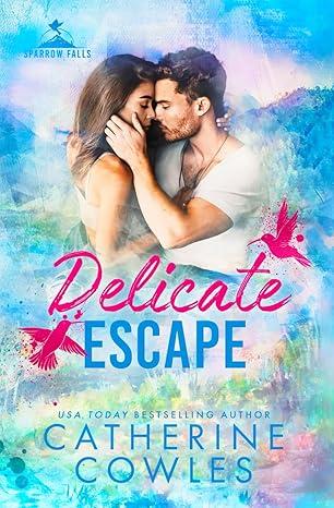 Delicate Escape