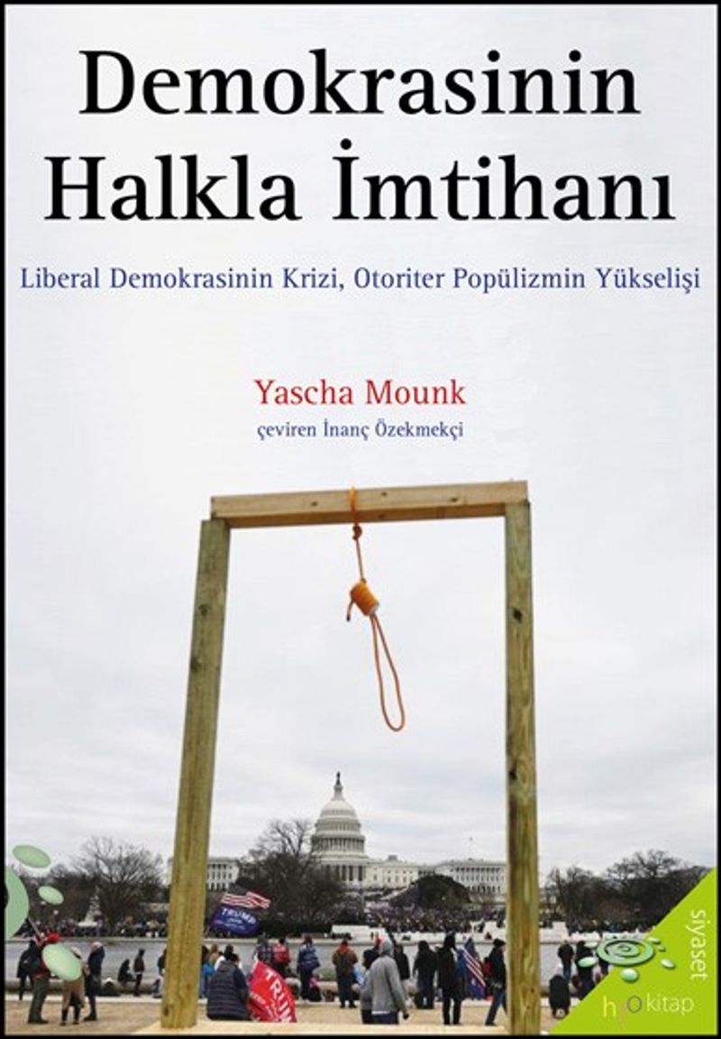 Demokrasinin Halkla İmtihanı Liberal Demokrasinin Krizi, Otoriter Popülizmin Yükselişi