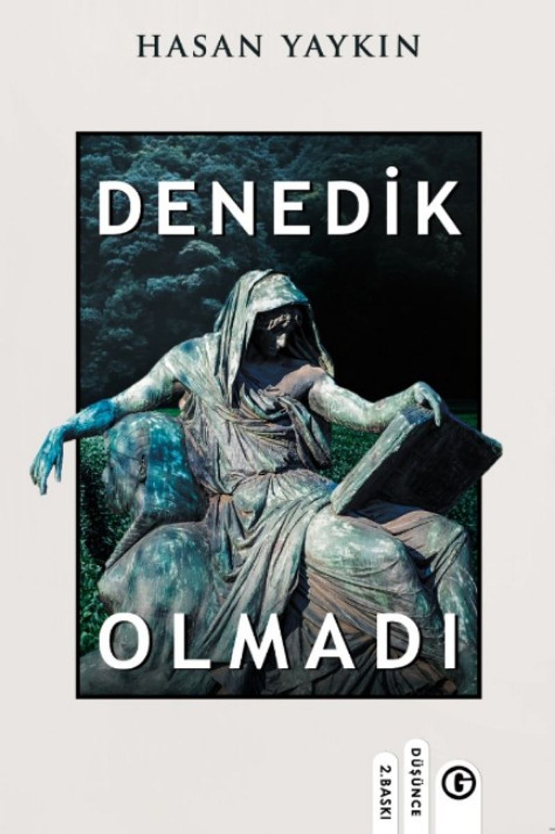 Denedik Olmadı