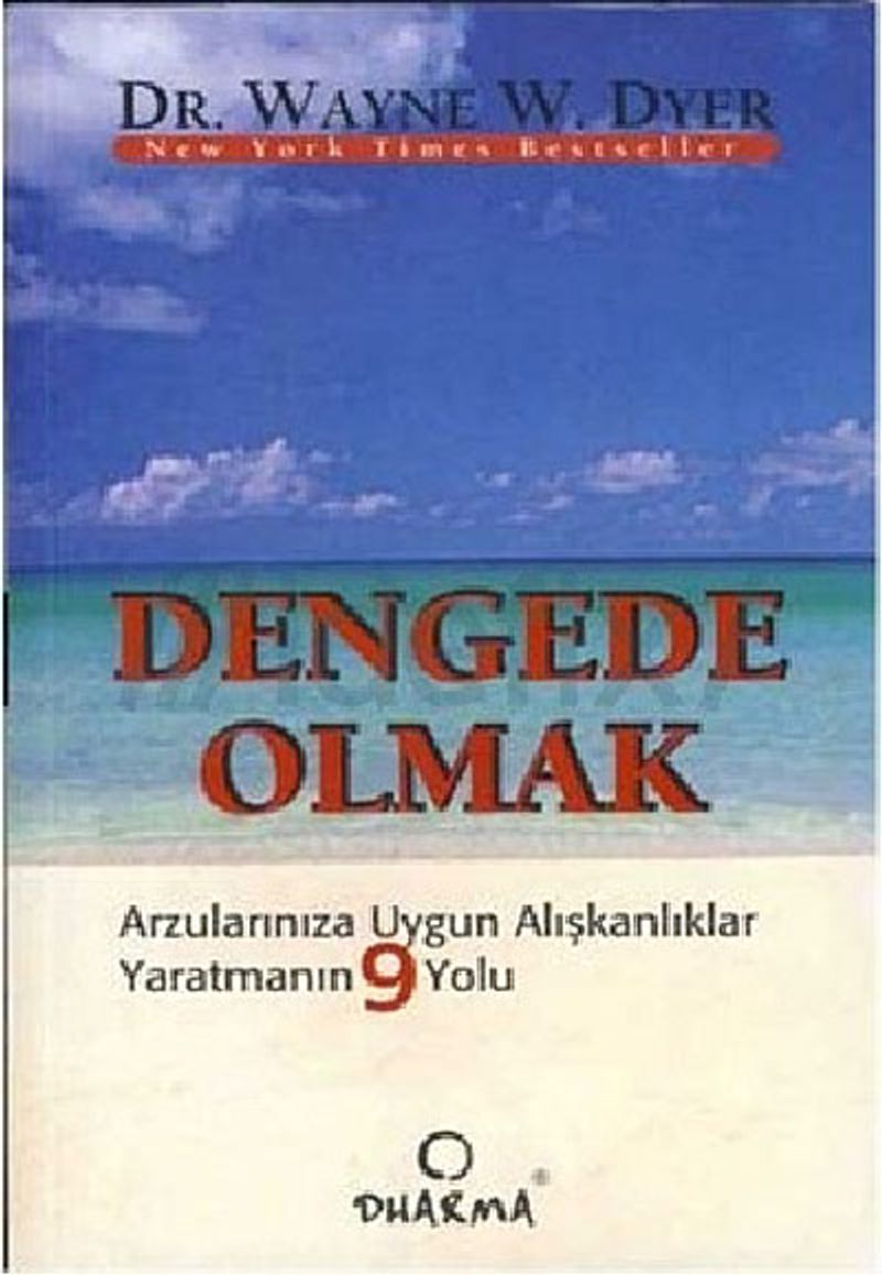 Dengede Olmak  Arzularınıza Uygun Alışkanlıklar Yaratmanın 9 Yolu