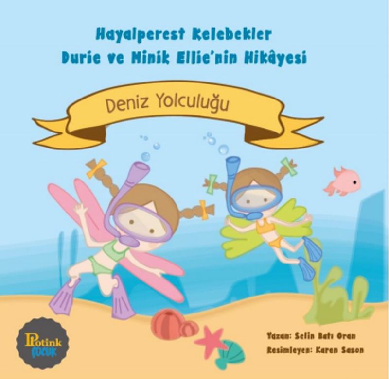 Deniz Yolculuğu Hayalperest Kelebekler Durie ve Minik Ellie'nin Hikayesi