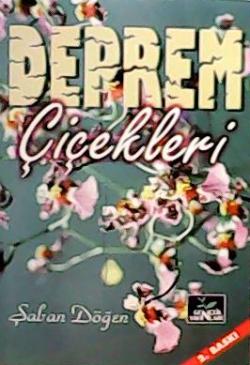 Deprem Çiçekleri