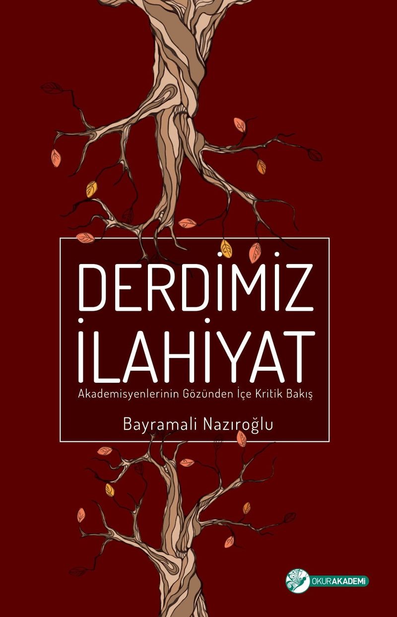 Derdimiz İlahiyat  Akademisyenlerinin Gözünden İçe Kritik Bakış