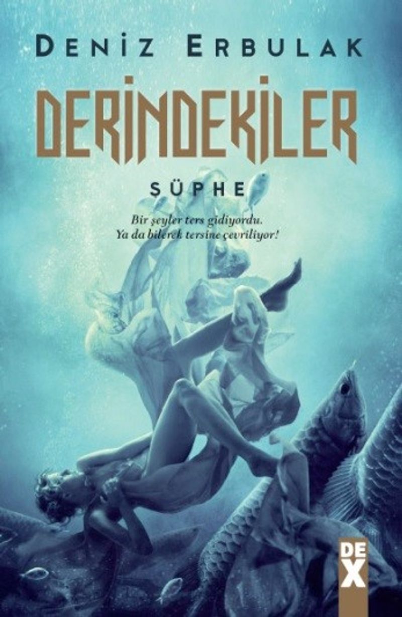 Derindekiler  Şüphe