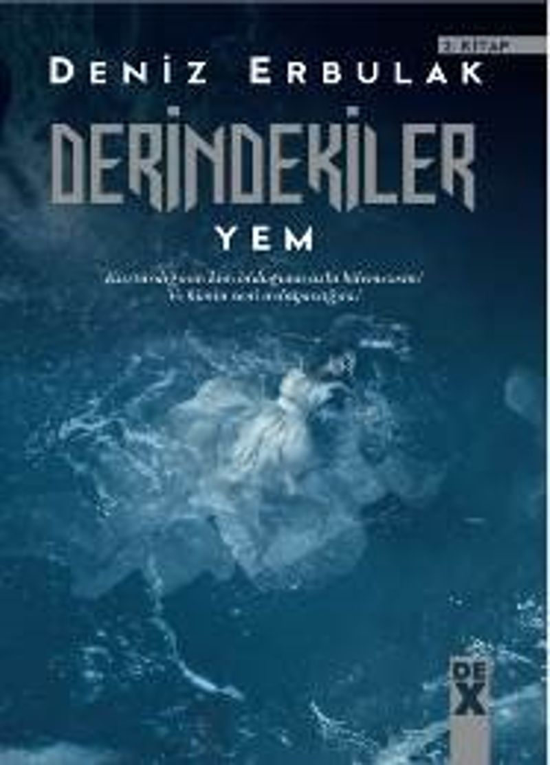 Derindekiler  Yem