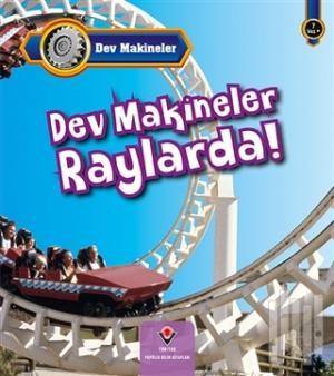 Dev Makinalar Raylarda