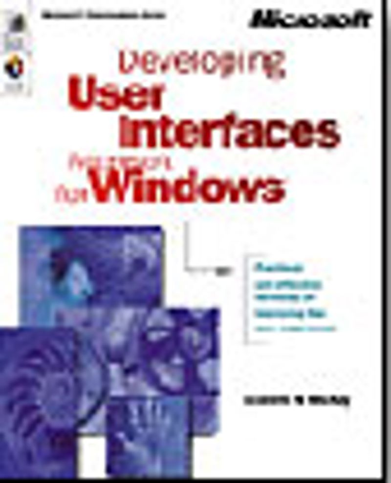 Developing User Interfaces for Microsoft  Windows