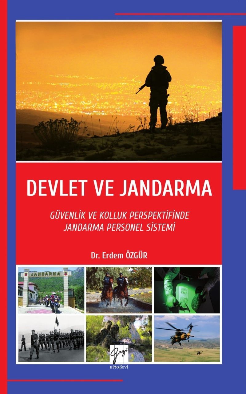 Devlet ve Jandarma  Güvenlik ve Kolluk Perspektifinde Jandarma Personel Sistemi