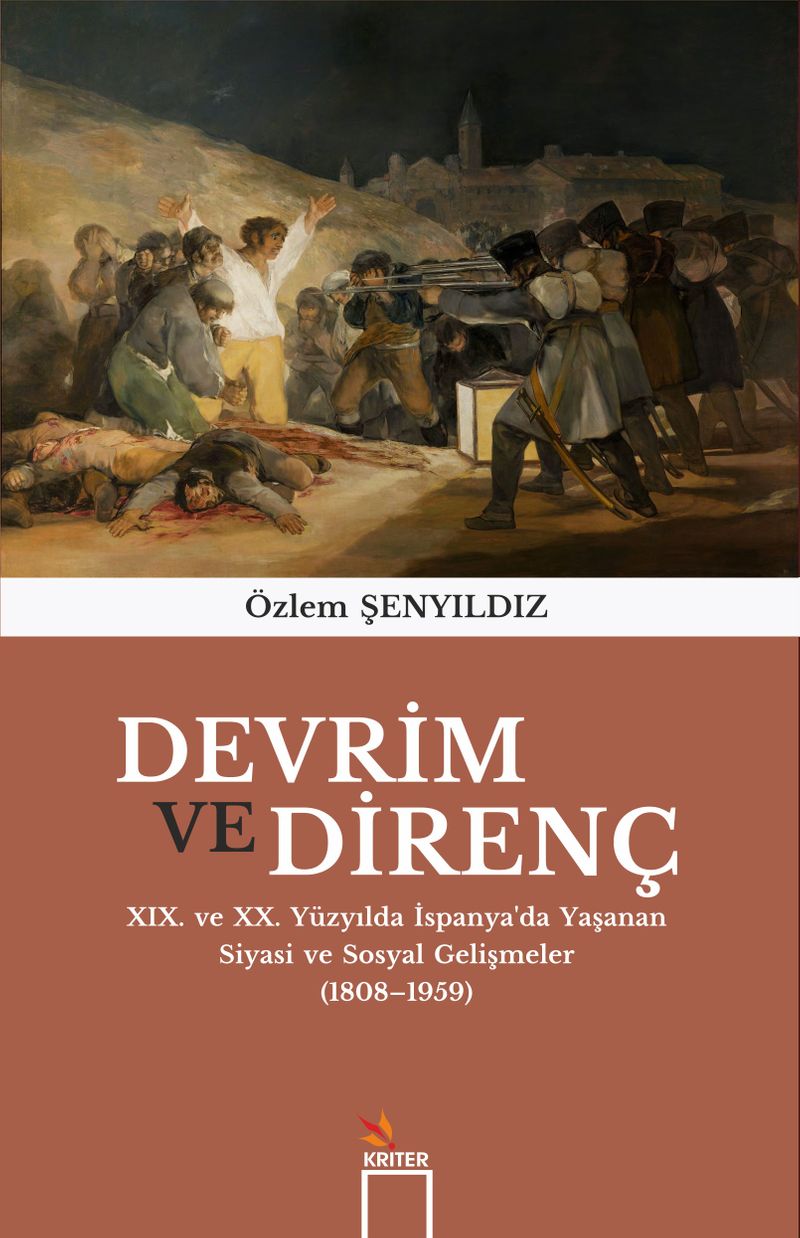 Devrim ve Direnç  XIX. ve XX. Yüzyılda İspanya'da Yaşanan Siyasi ve Sosyal Gelişmeler (1808-1959)