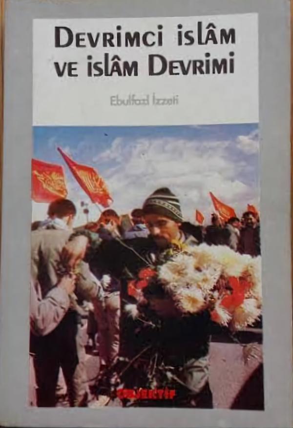 Devrimci İslâm ve İslâm Devrimi