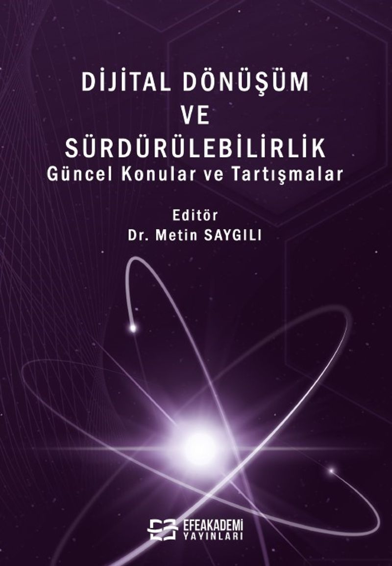 Dijital Dönüşüm ve Sürdürülebilirlik  Güncel Konular ve Tartışmalar