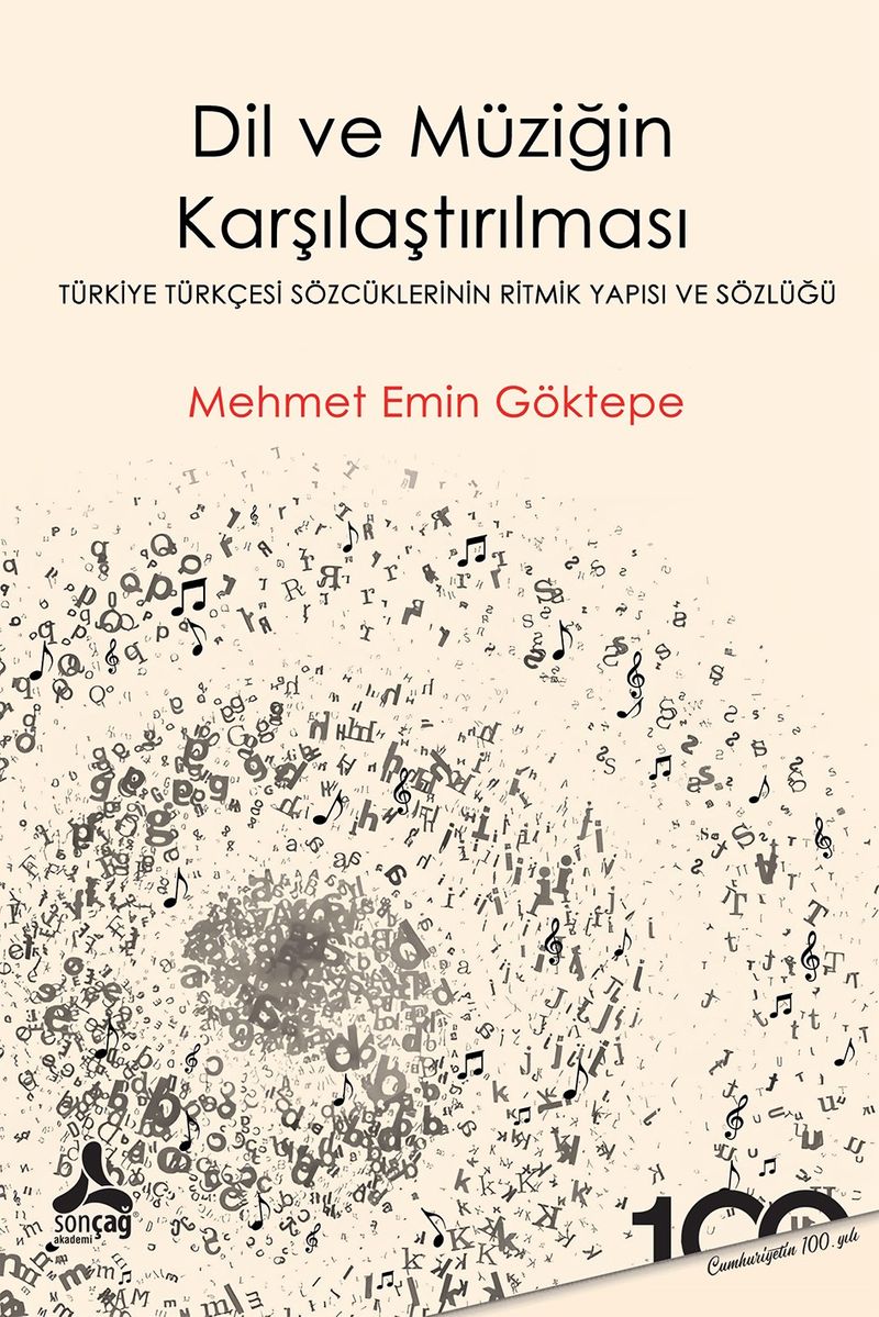 Dil ve Müziğin Karşılaştırılması  Türkiye Türkçesi Sözcüklerinin Ritmik Yapısı ve Sözlüğü