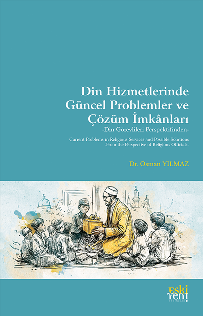 Din Hizmetlerinde Güncel Problemler ve Çözüm İmkanları  Din Görevlileri Perspektifinden