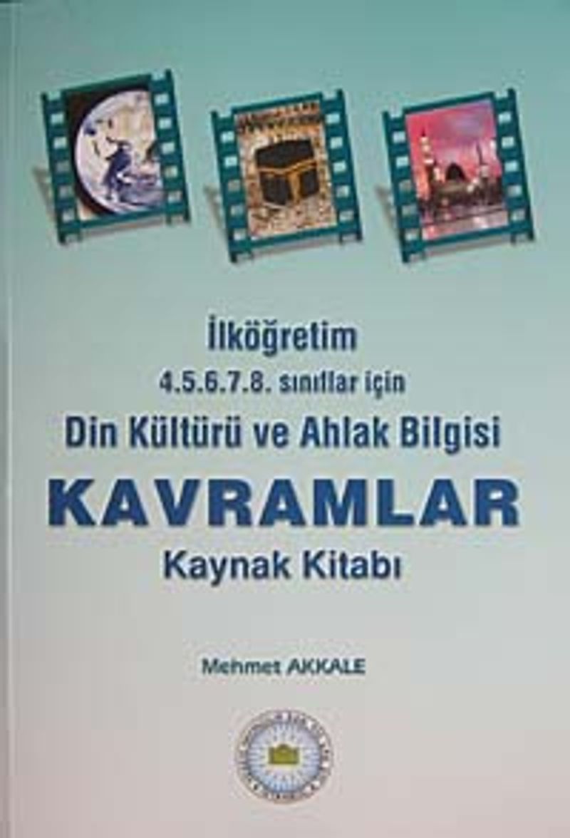 Din Kültürü ve Ahlak Bilgisi Kavramlar Kaynak Kitabı  İlköğretim 4-5-6-7-8 Sınıflar İçin / 12-A-43