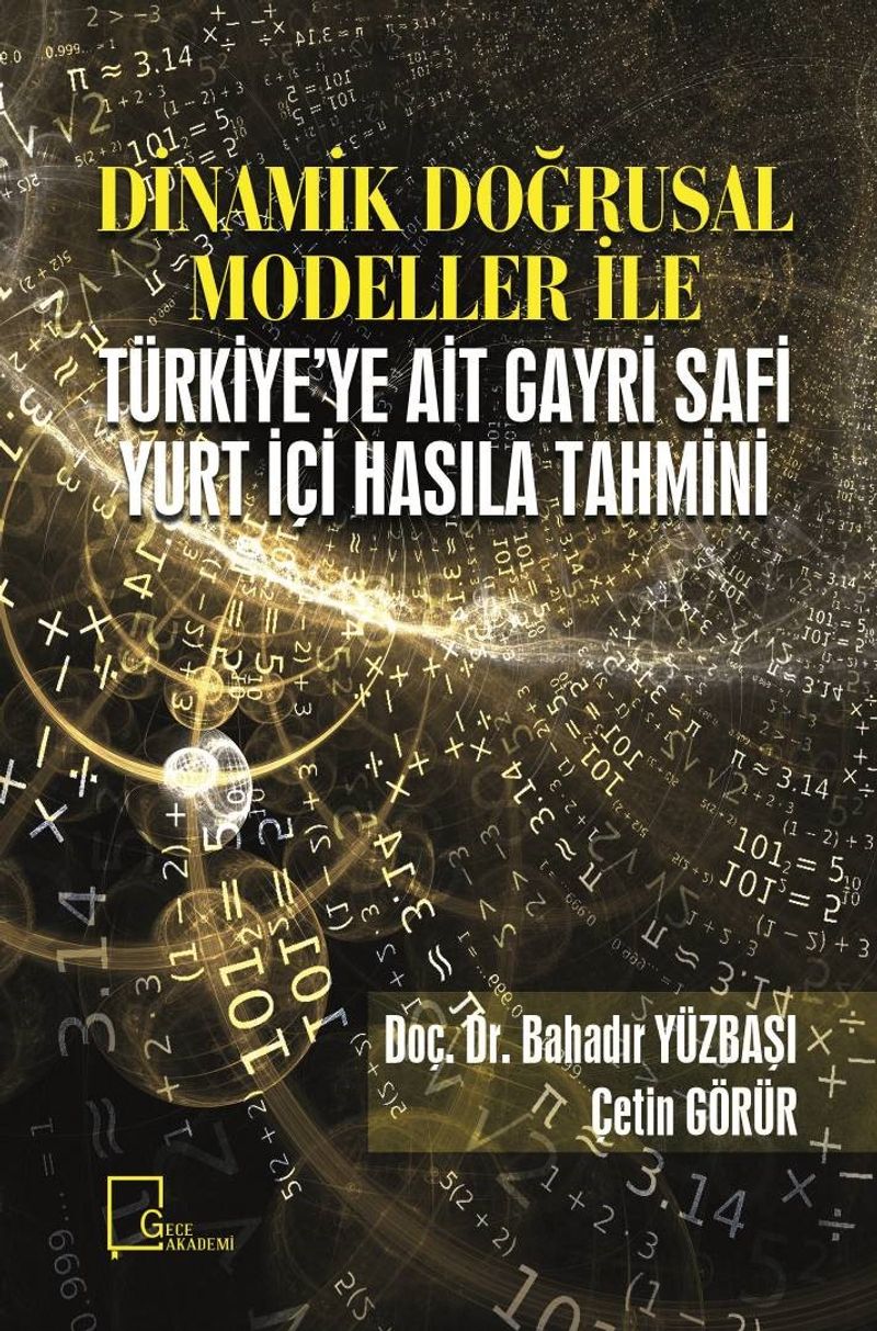 Dinamik Doğrusal Modeller ile Türkiye'ye Ait Gayri Safi Yurt İçi Hasıla Tahmini