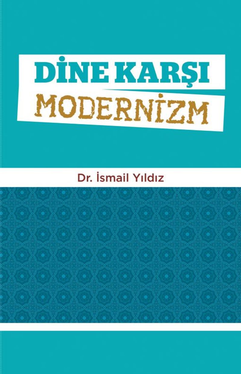 Dine Karşı Modernizm