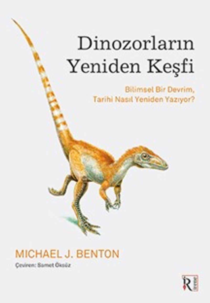 Dinozorların Yeniden Keşfi Bilimsel Bir Devrim, Tarihi Nasıl Yeniden Yazıyor?