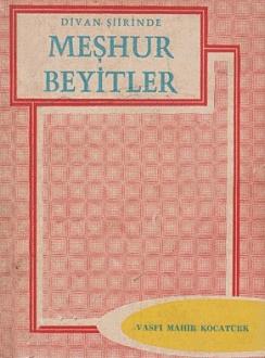 Divan Şiirinde Meşhur Beyitler