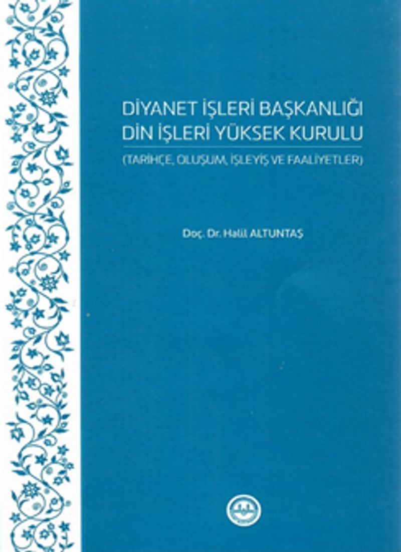Diyanet İşleri Başkanlığı Din İşleri Yüksek Kurulu Tarihçe, Oluşum, İşleyiş ve Faaliyetler