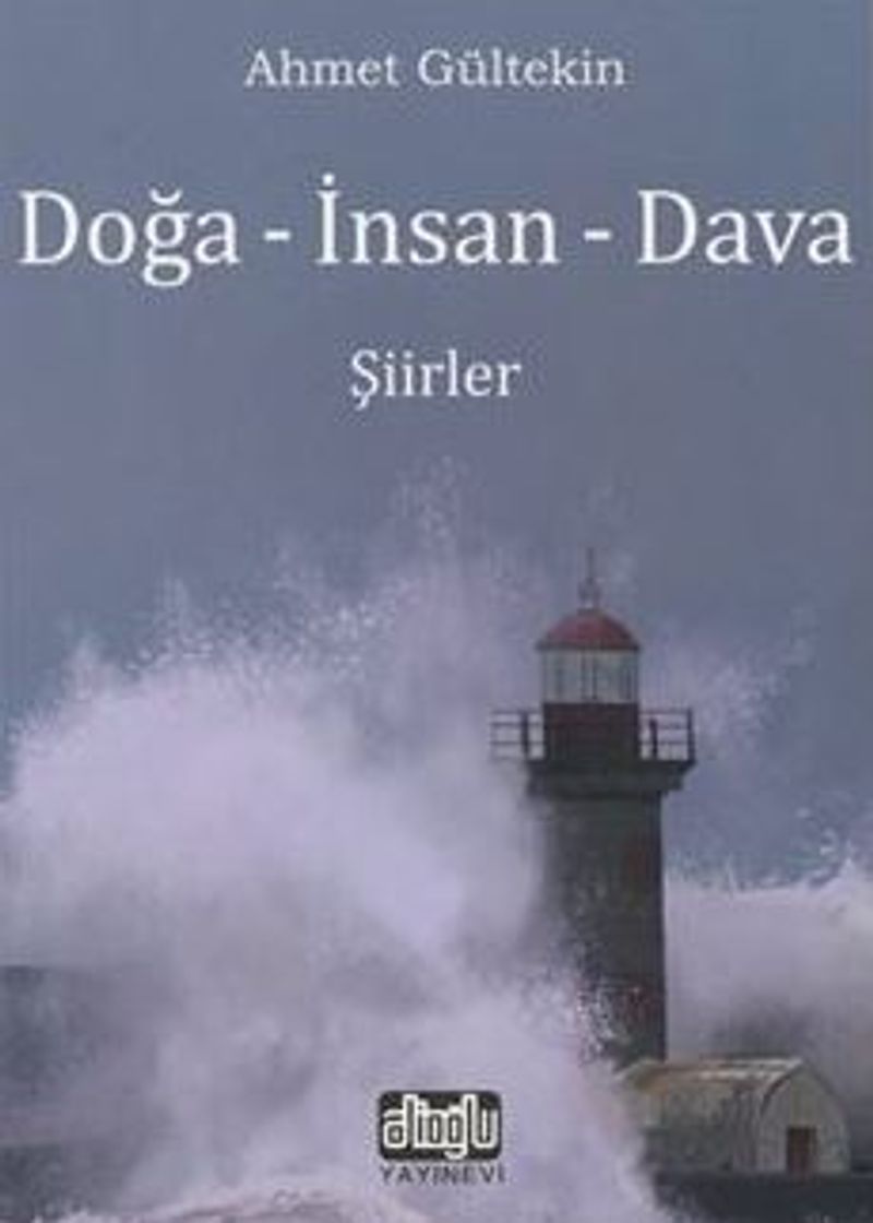 Doğa - İnsan - Dava
