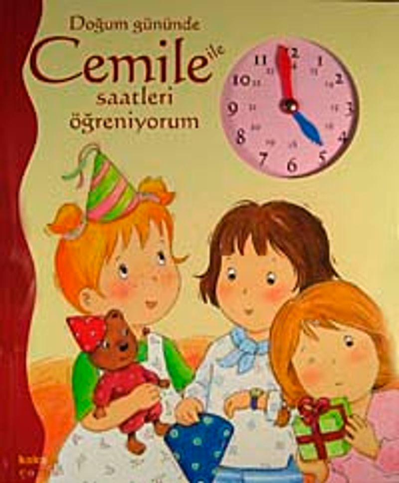 Doğum Gününde Cemile ile Saatleri Öğreniyorum