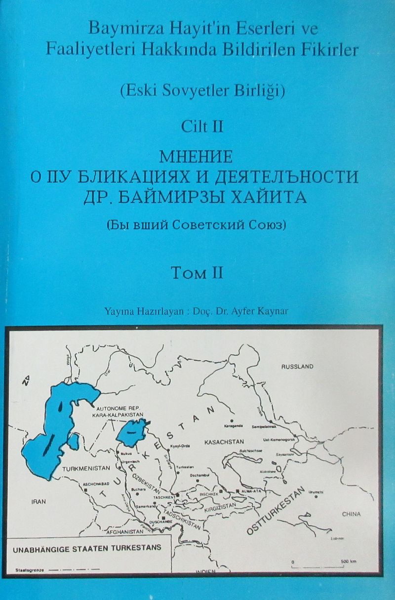 Dr.Baymirza Hayit'in Eserleri ve Faaliyetleri Hakkında Bildirilen Fikirler Cilt 2  Eski Sovyetler Birliği